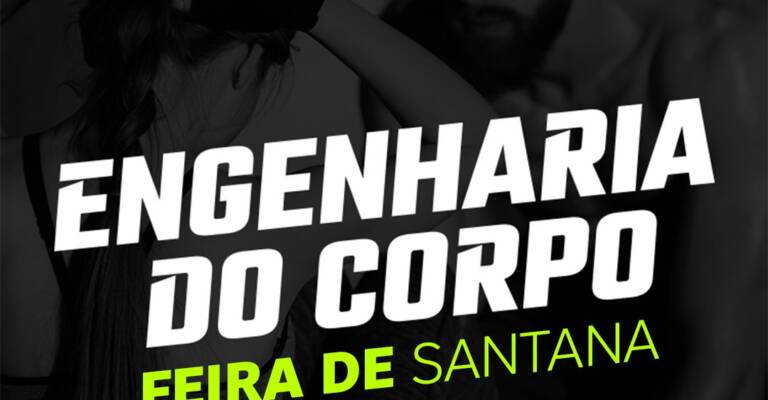 Engenharia do Corpo Feira de Santana